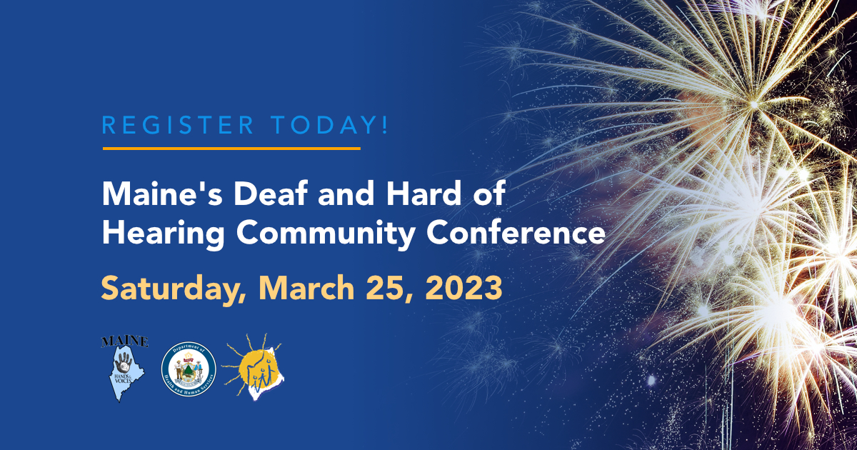 Maine's Deaf and Hard of Hearing Community Conference Earliest